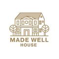 Made Well House
