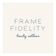 Frame Fidelity