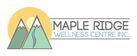Maple Ridge Wellness Centre Inc.