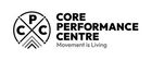 CORE PERFORMANCE CENTRE