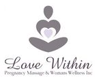 Love Within Pregnancy Massage & Womans Wellness inc