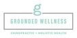 Grounded Wellness Chiropractic + Holistic Health