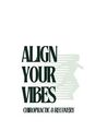 Align Your Vibes: Align Your Vibes- West Los Angeles