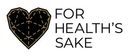 FOR HEALTH'S SAKE