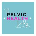 The Pelvic Health Lady